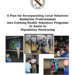 A Plan for Incorporating Local Volunteer Radiation Professionals into Existing Health Volunteer Programs to Assist in Population Monitoring